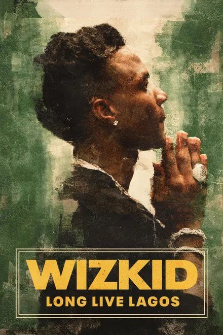 Music Box: Wizkid: Long Live Lagos (2025)